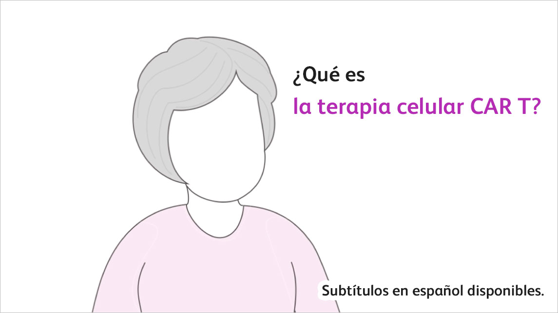 ¿Qué es la terapia con células CAR-T? (reproducir vídeo)